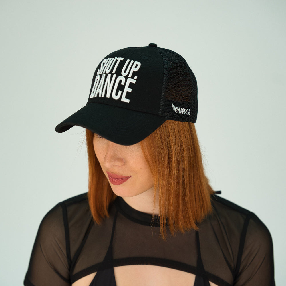 Shut Up Dance Trucker Cap